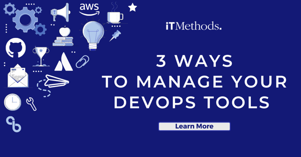 3 Ways to Manage your DevOps Tools