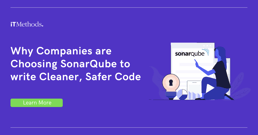 Why Companies are Choosing SonarQube to write Cleaner, Safer Code